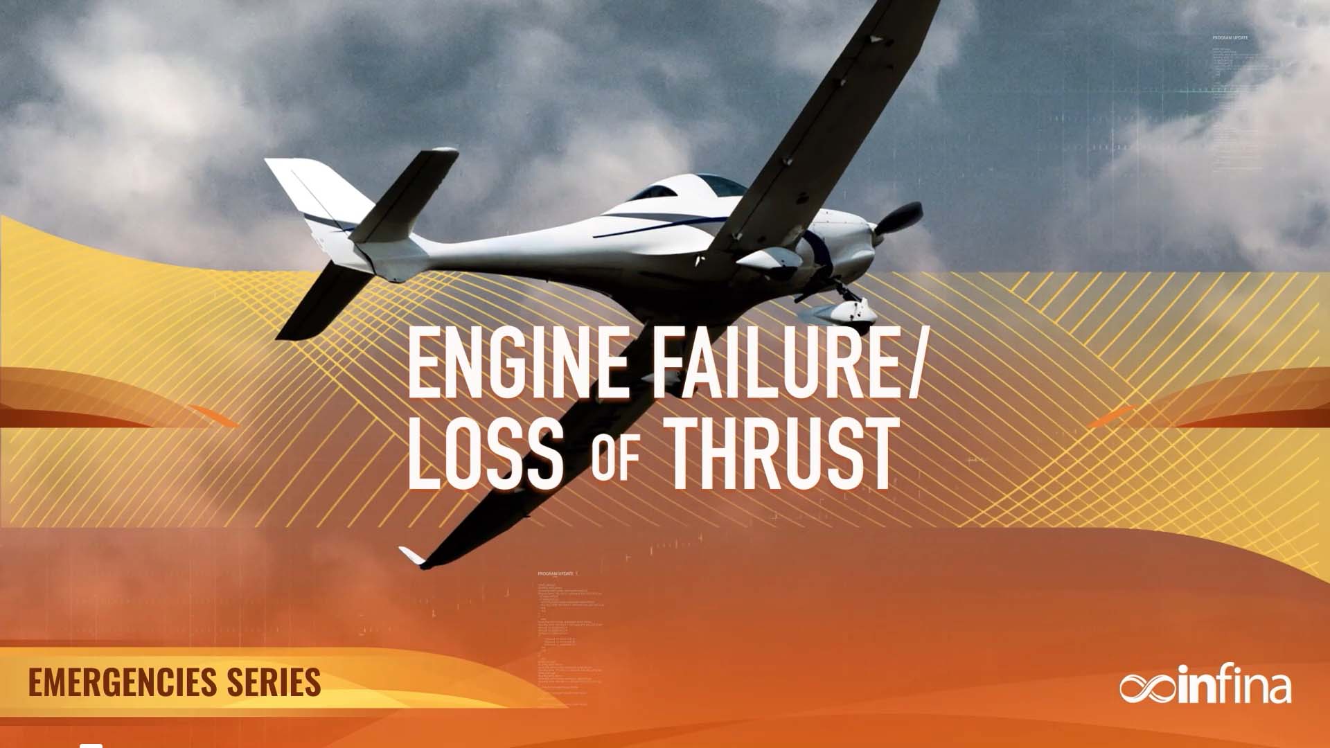 Emergencies: Engine Failure / Loss of Thrust