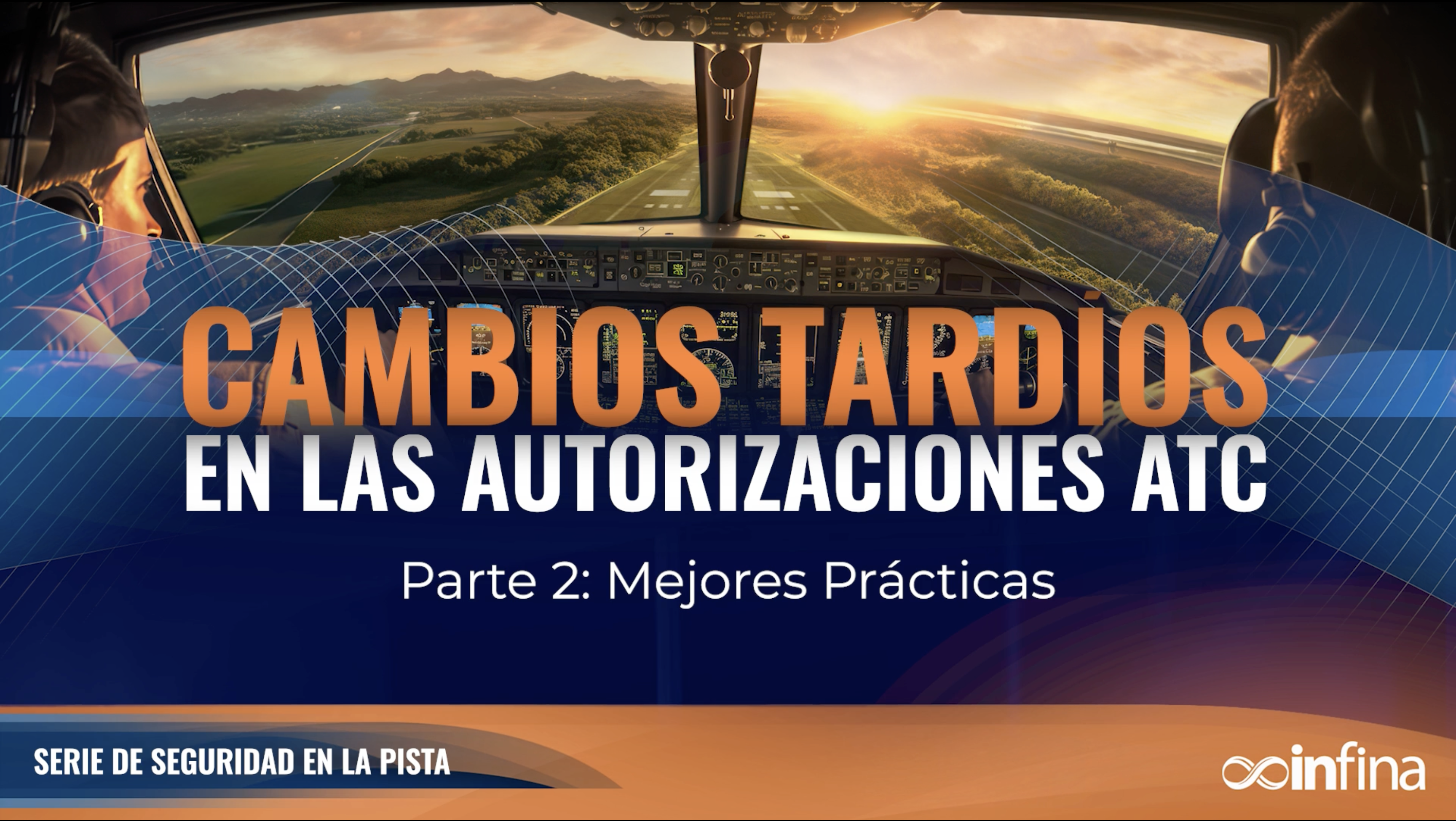 Cambios Tardíos en Autorizaciones ATC Parte 2: Mejores Pr...