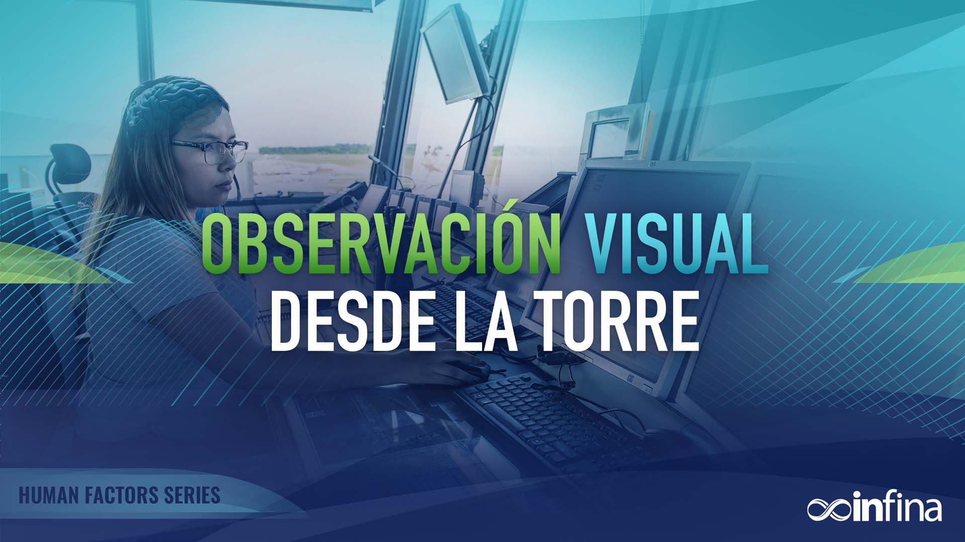 OBSERVACION VISUAL DESDE LA TORRE